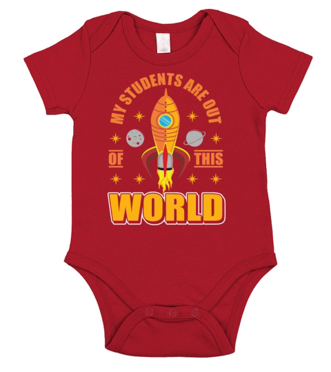 My Students Are Out Of This World Space Teacher Short Sleeve Baby One-Piece