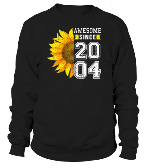 Awesome Since 2004 Sunflower Born In 2004 Funny 16 Women's Sweatshirt