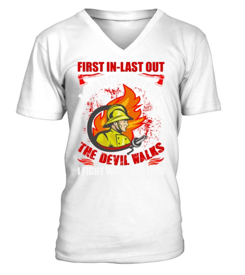 First In Last Out FIREFIGHTER Fireman Rescue Gift Men's V-Neck T-shirt