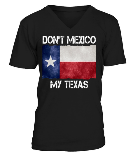 Moving State Dont Mexico My Texas Famous of Templ Men's V-Neck T-shirt
