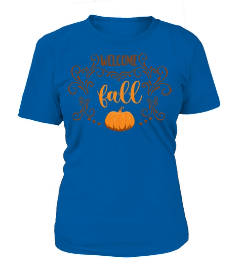 Welcome fall quote with decoration and pumpkin Women's T-Shirt