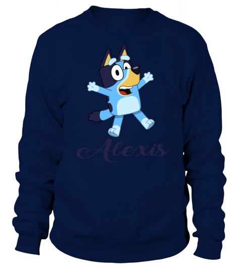 Alexis Bluey Boy Name 2020 Sweatshirt Unisex