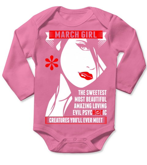 Most Beautiful March Girl Long Sleeve Baby One-Piece