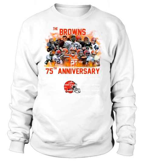 The Browns 75th Anniversary signatures thank you for the memories Sweatshirt Unisex
