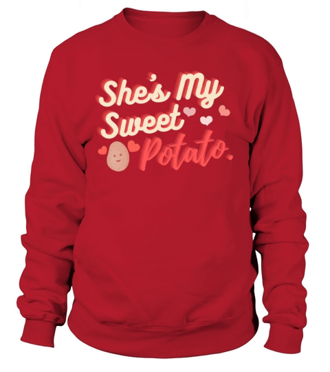 She s My Sweet Potato Women's Sweatshirt