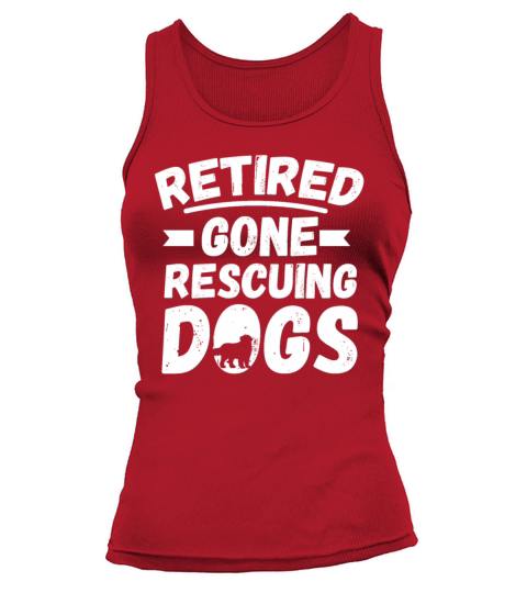 RETIRED GONE RESCUING DOGS Motif for Dog owner Tank top Woman