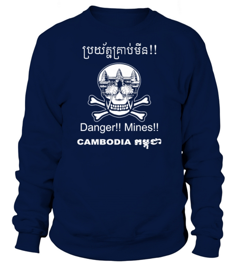 DANGER MINES Cambodian Khmer Landmine Awareness Women's Sweatshirt