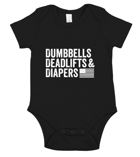 Dumbbells Deadlifts and Diapers American Flag Short Sleeve Baby One-Piece