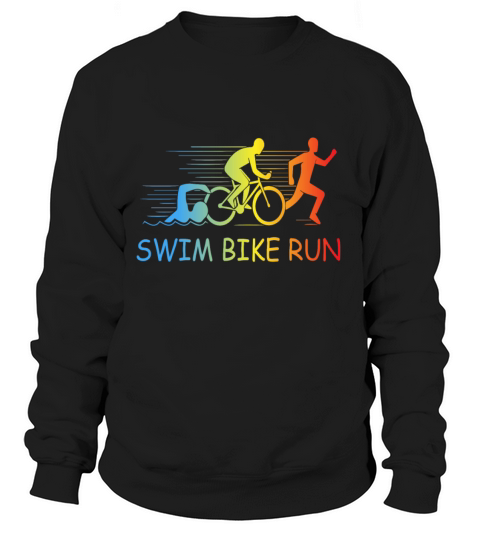 Swim Bike Run Triathlon Gift Motivation Triathlete Women's Sweatshirt