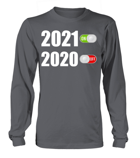 2021 On 2020 Off Funny New Years Day Present Men's Long Sleeve