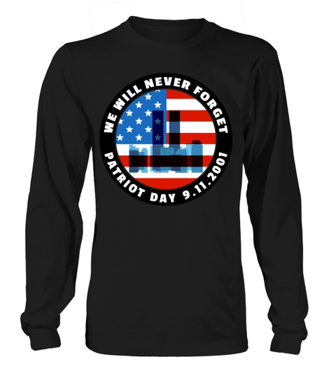 We Will Never Forget Patriot Day 9-11 Women's Long Sleeve