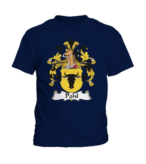 Pohl Family Crest German Family Crests Kids T-Shirt