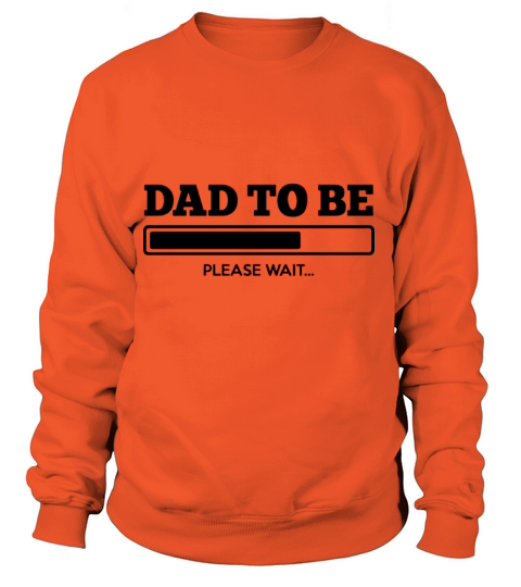 DAD TO BE Expecting Baby Loading Women's Sweatshirt