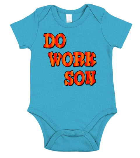 Do Work Son Rob Big Short Sleeve Baby One-Piece