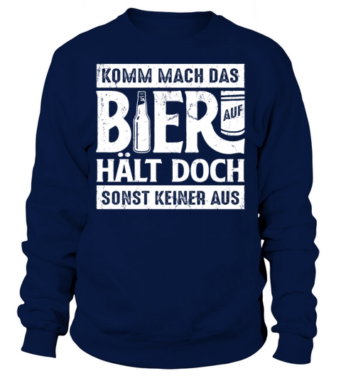 Come On The Beer Does Not Stop Men's Sweatshirt