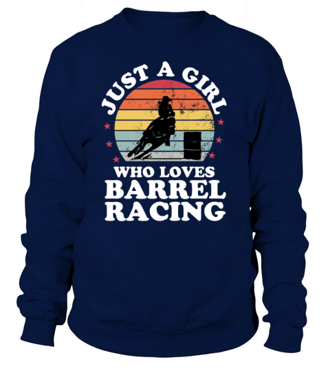 Just Girl Loves Barrel Racing Barrel Racer Girl Wo Women's Sweatshirt