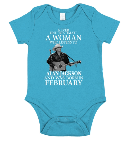 A Woman Who Listens To Alan Jackson And Was Born In February Short Sleeve Baby One-Piece
