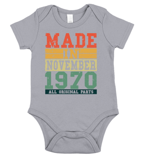 1970 Birthday November Vintage Saying Short Sleeve Baby One-Piece