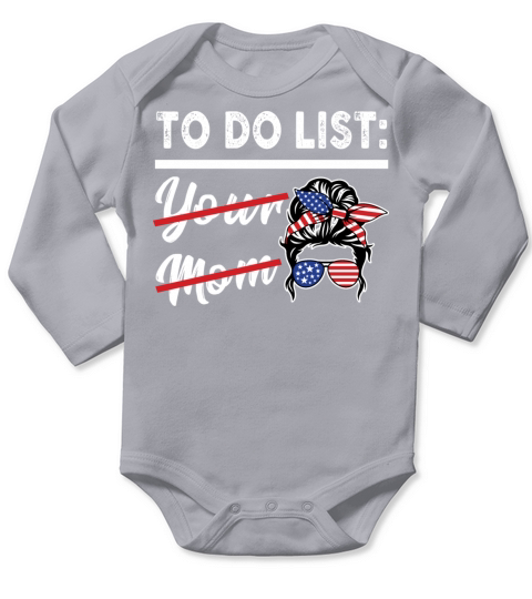 Funny To Do List Your Mom Sarcastic Quote Long Sleeve Baby One-Piece