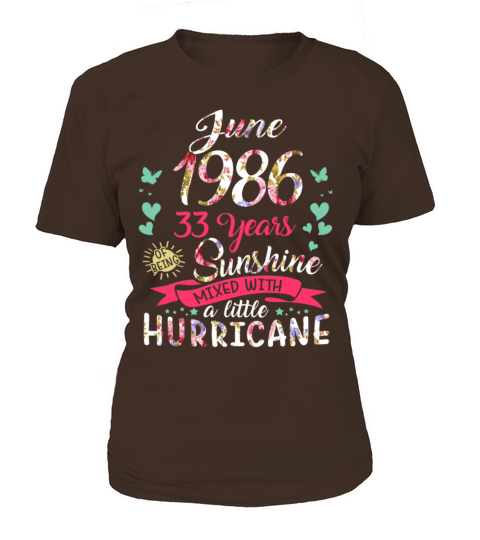 June 1986 33 years of being sunshine mix hurricane Women's T-Shirt