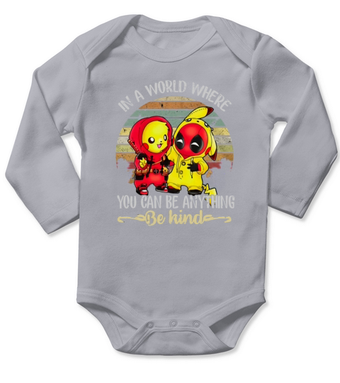 Pikachu and Deadpool in a world where you can be anything be kind Long Sleeve Baby One-Piece