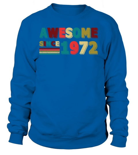50th Birthday Vintage 1972 Awesome Since 1972 Women's Sweatshirt