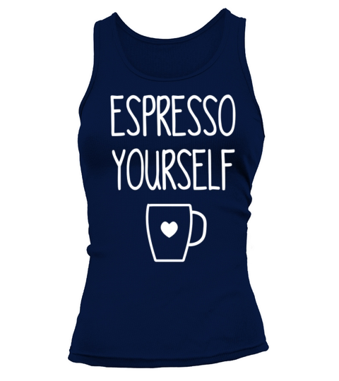 Espresso Yourself Women's Tank Top