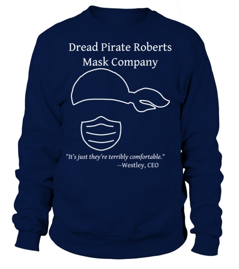 Dread Pirate Roberts Mask Company Women's Sweatshirt