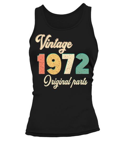 vintage 1972 original parts birthday gift idea Tank top Woman