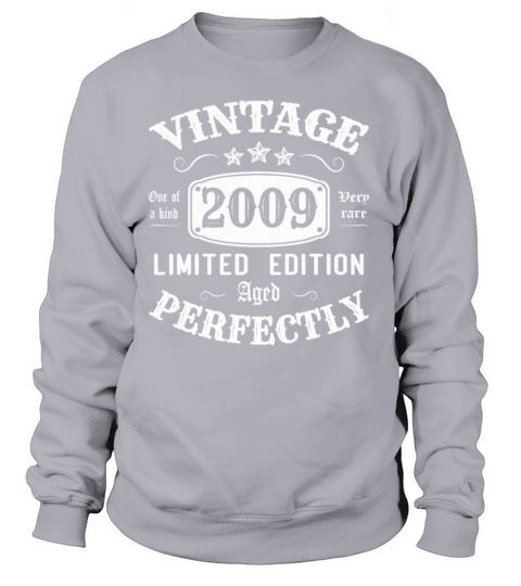 Vintage 2009 Limited Edition Aged Perfectly Women's Sweatshirt