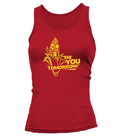Corn See You Tomorrow - Mens Muscle T-Shirt Tank top Woman