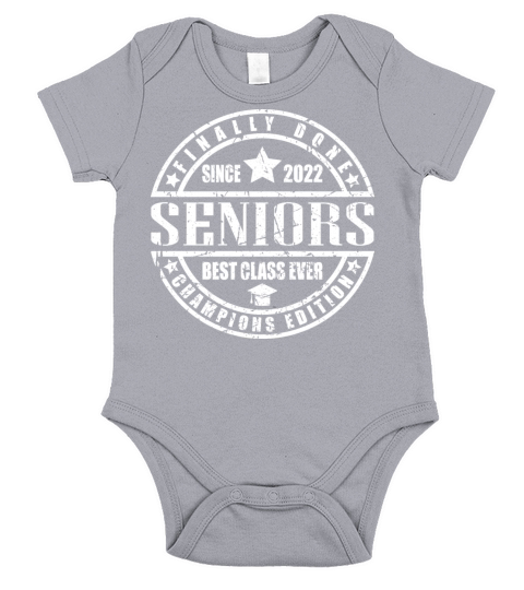Seniors since 2022 Finally Done Short Sleeve Baby One-Piece