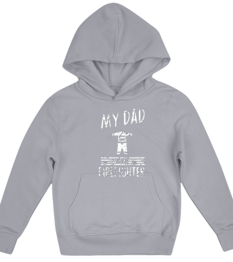My dad is a firefighter - fire department Kids Hoodie