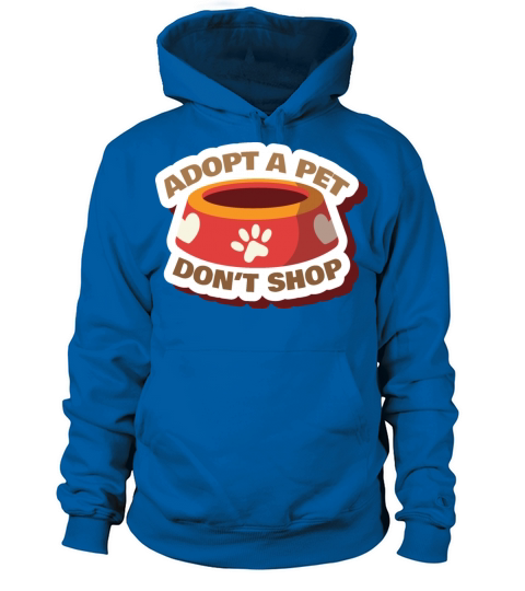 adopt a pet dont shop funny Women's Hoodie
