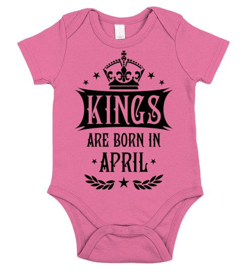 15 Kings are born in April King Happy Birthday Gi Short Sleeve Baby One-Piece
