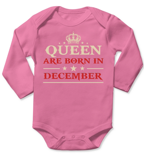 Queen Are Born in December Long Sleeve Baby One-Piece