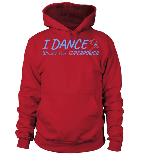 Dance Is My Superpower Women's Hoodie