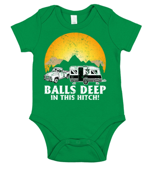 Balls Deep in this Hitch Camping Shirt Short Sleeve Baby One-Piece