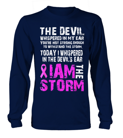 I am the storm Breast cancer awareness T Shirt Women's Long Sleeve