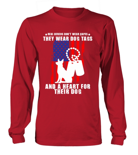 Real Heroes wear Dog Tags Veteran Coming Home Gift Men's Long Sleeve
