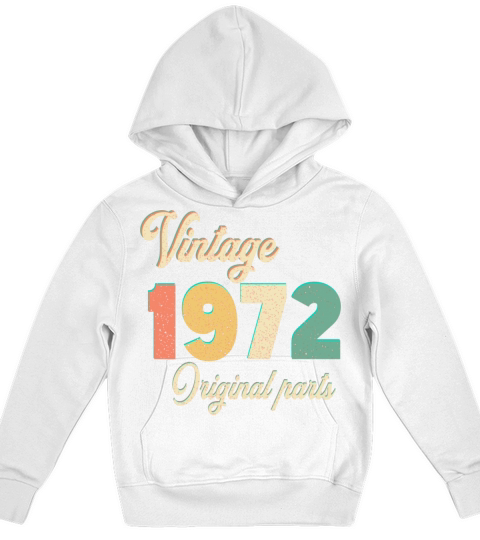 vintage 1972 original parts birthday gift idea Kids Hoodie