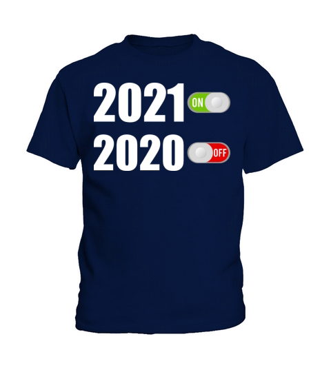 2021 On 2020 Off Funny New Years Day Present Kids T-Shirt