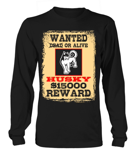 Wanted Dead or Alive Huskey Women's Long Sleeve