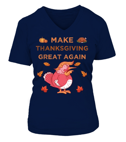 Make Thanksgiving Great Again Trump Turkey Women's V-Neck T-shirt