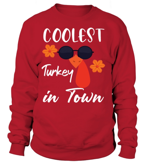Coolest Turkey in Town Women's Sweatshirt