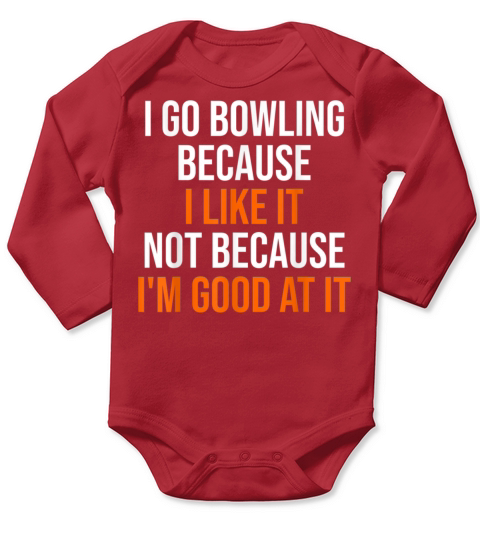I Go Bowling Funny Bowling Player Lover Sayings Hu Long Sleeve Baby One-Piece