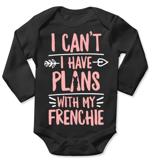 Frenchie Quote for a French Bulldog Owner Long Sleeve Baby One-Piece