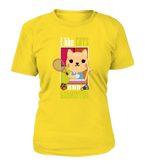 I Like Cats And Badminton As Well As Cat Paws Women's T-Shirt