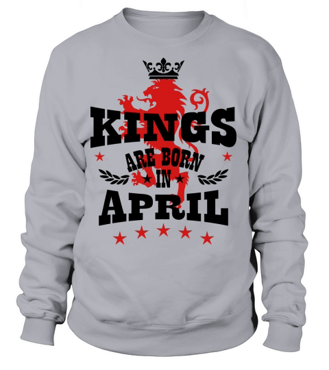 Kings are born in April King Crown Lion Hero Women's Sweatshirt