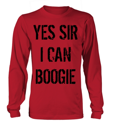 Yes Sir I can Boogie Women's Long Sleeve